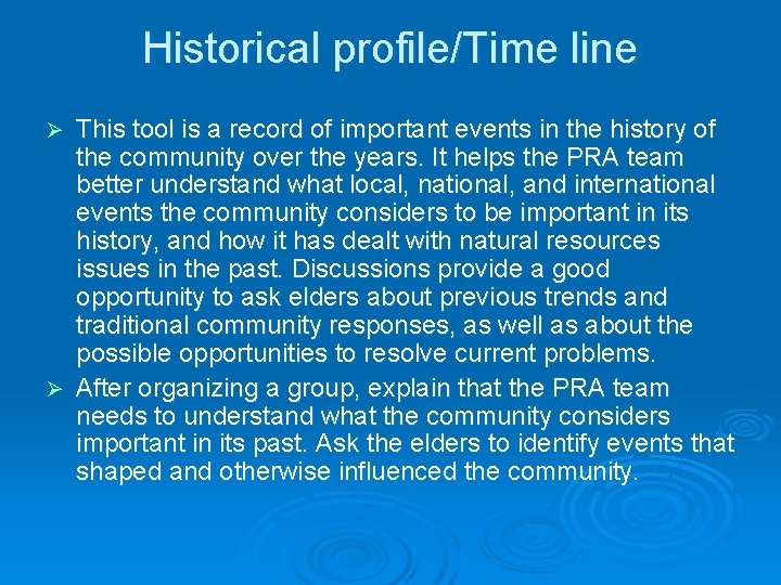 Historical profile/Time line This tool is a record of important events in the history