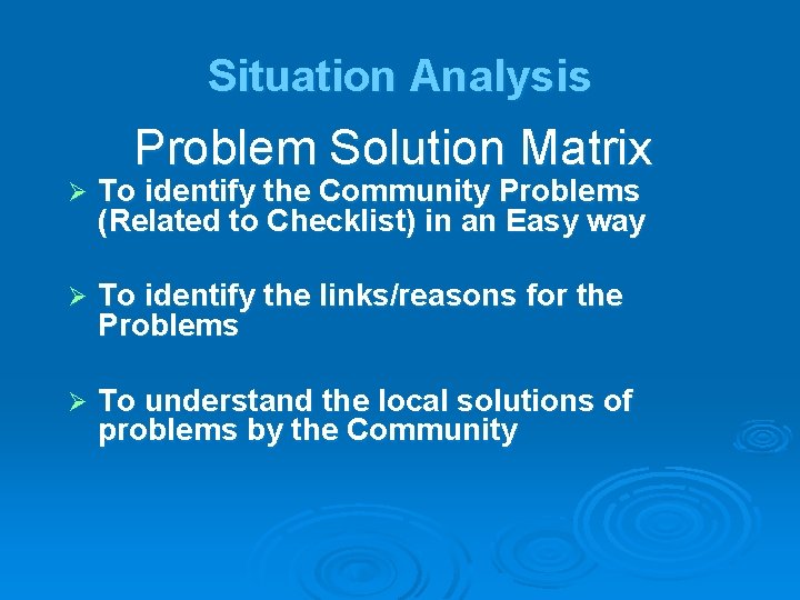 Situation Analysis Problem Solution Matrix To identify the Community Problems (Related to Checklist) in