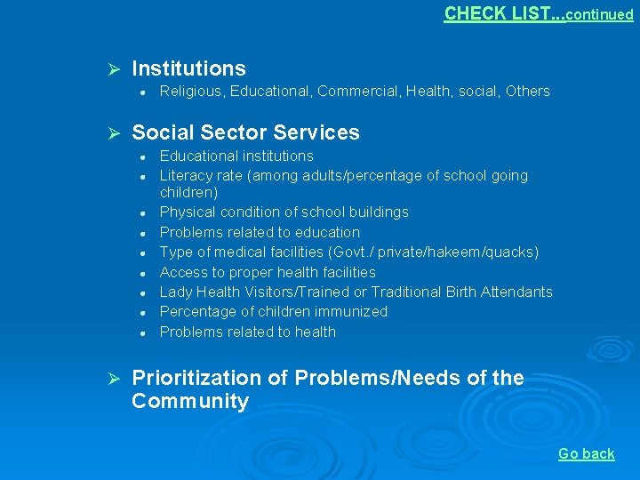 CHECK LIST. . . continued Institutions l Social Sector Services l l l l