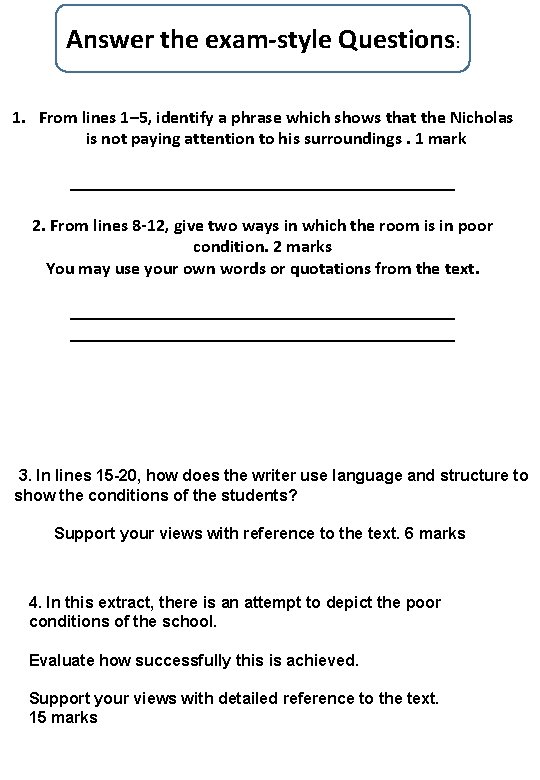 Answer the exam-style Questions: 1. From lines 1– 5, identify a phrase which shows