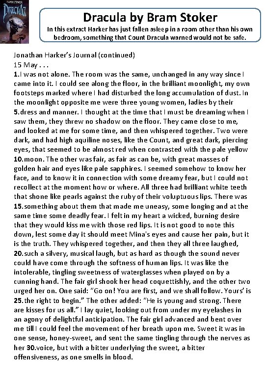 Dracula by Bram Stoker In this extract Harker has just fallen asleep in a