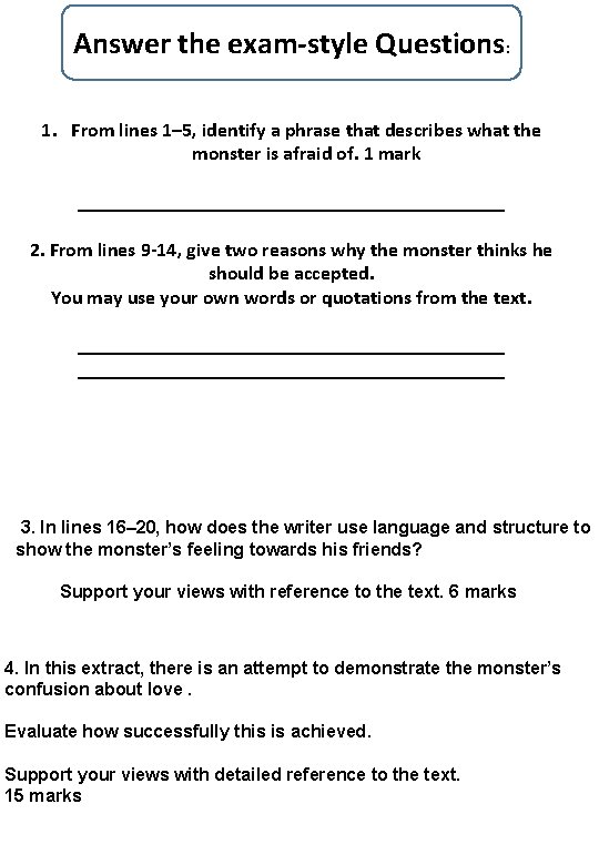 Answer the exam-style Questions: 1. From lines 1– 5, identify a phrase that describes