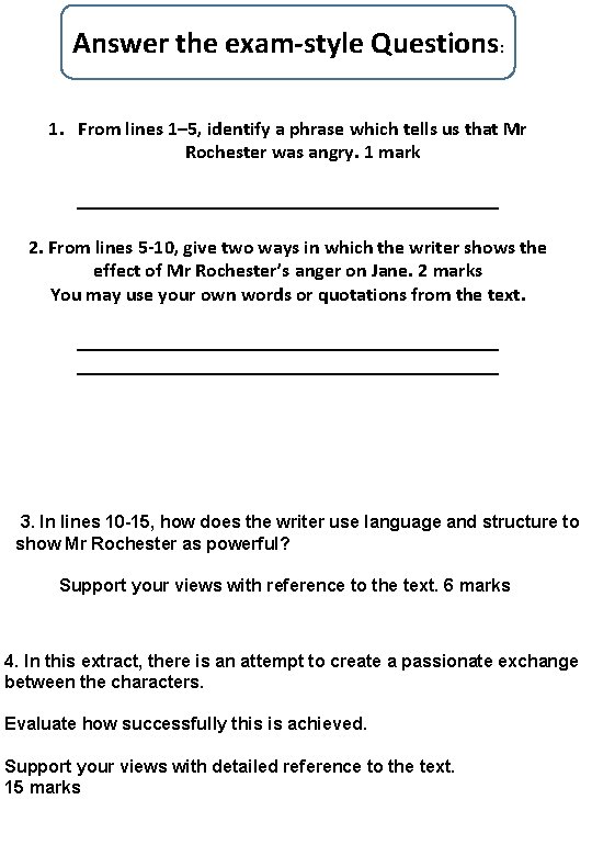 Answer the exam-style Questions: 1. From lines 1– 5, identify a phrase which tells
