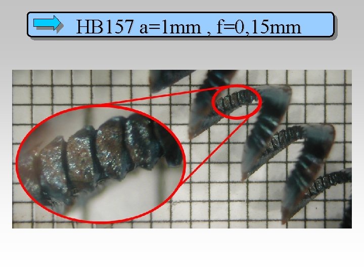 HB 157 a=1 mm , f=0, 15 mm 