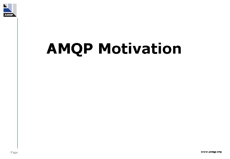 AMQP Motivation Page www. amqp. org 