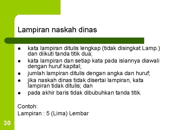 Lampiran naskah dinas l l l kata lampiran ditulis lengkap (tidak disingkat Lamp. )