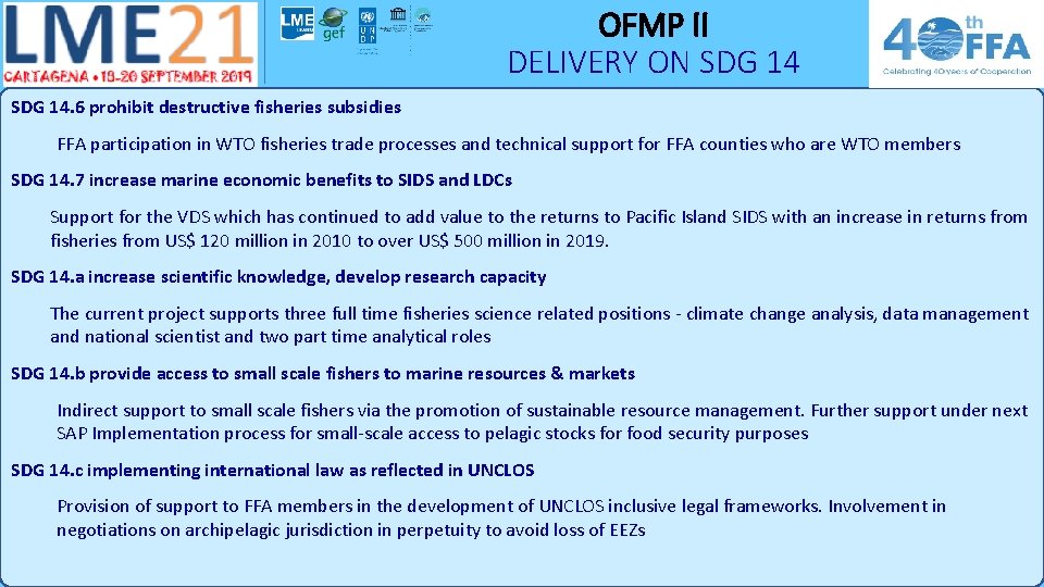 OFMP II DELIVERY ON SDG 14. 6 prohibit destructive fisheries subsidies FFA participation in