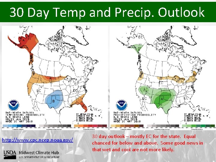 30 Day Temp and Precip. Outlook http: //www. cpc. ncep. noaa. gov/ 30 day