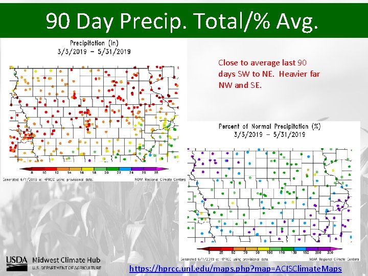 90 Day Precip. Total/% Avg. Close to average last 90 days SW to NE.