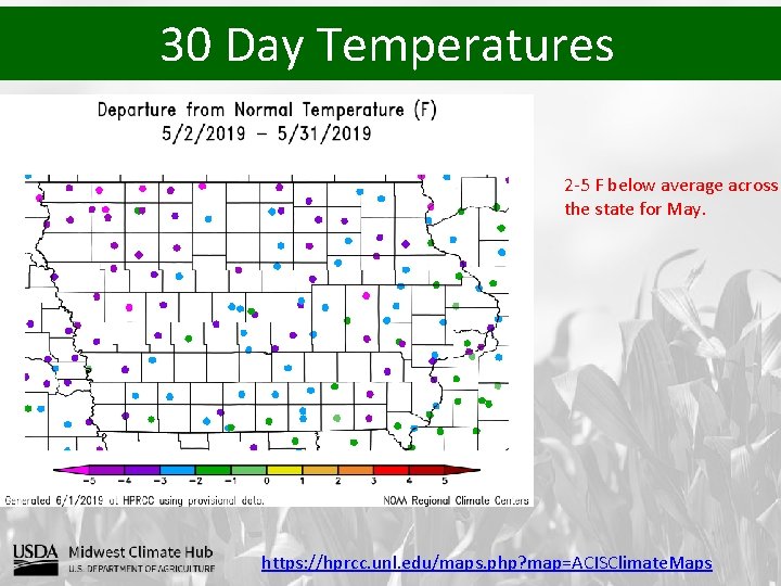 30 Day Temperatures 2 -5 F below average across the state for May. https: