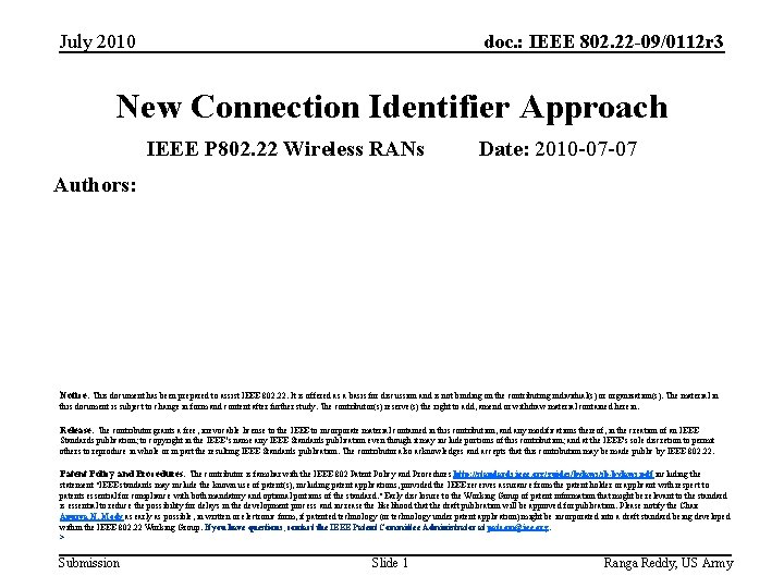 July 2010 doc. : IEEE 802. 22 -09/0112 r 3 New Connection Identifier Approach