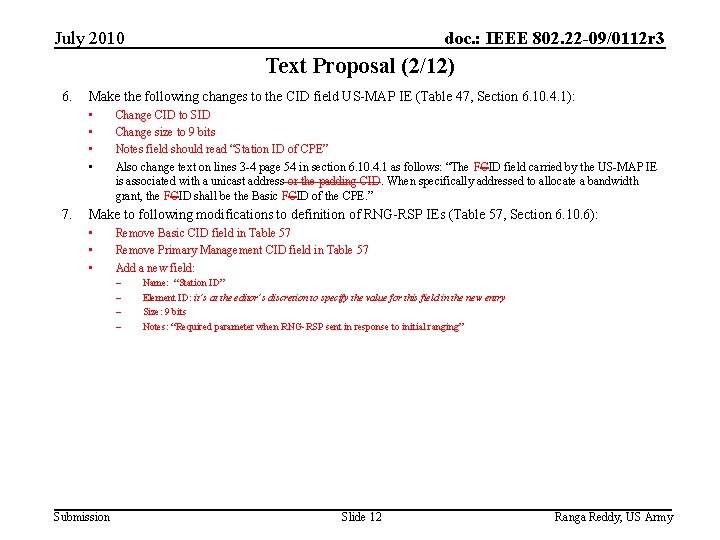 July 2010 doc. : IEEE 802. 22 -09/0112 r 3 Text Proposal (2/12) 6.