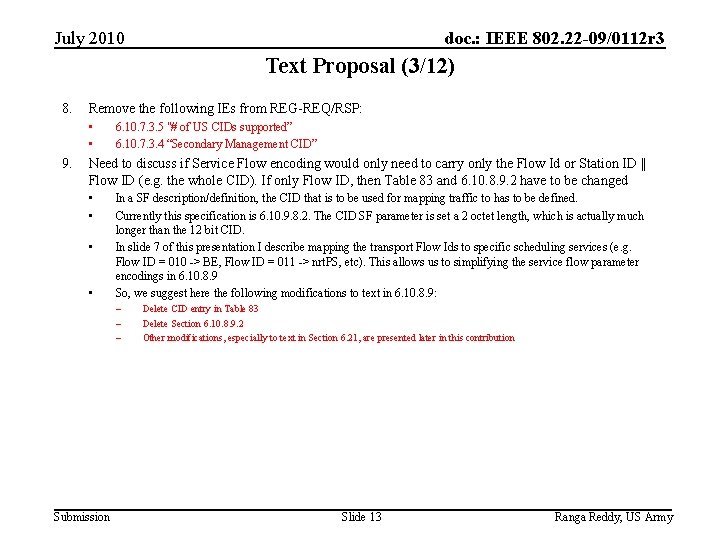 July 2010 doc. : IEEE 802. 22 -09/0112 r 3 Text Proposal (3/12) 8.