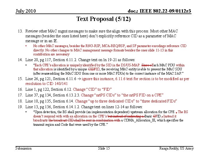 July 2010 doc. : IEEE 802. 22 -09/0112 r 3 Text Proposal (5/12) 13.