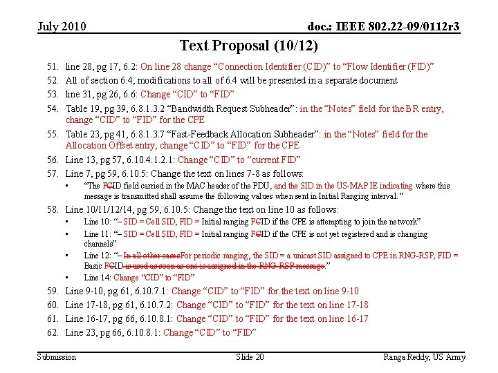 July 2010 doc. : IEEE 802. 22 -09/0112 r 3 Text Proposal (10/12) 51.