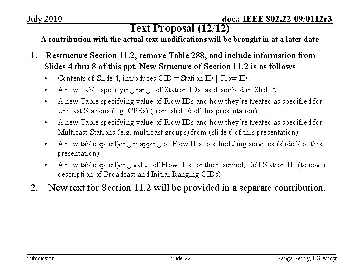 July 2010 doc. : IEEE 802. 22 -09/0112 r 3 Text Proposal (12/12) A