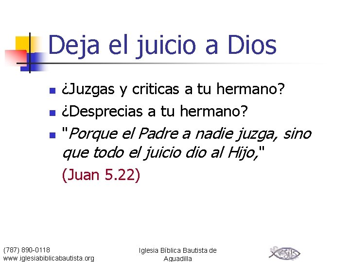 Deja el juicio a Dios n n n ¿Juzgas y criticas a tu hermano?