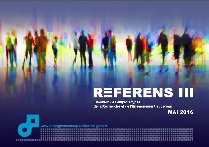 - Mai 2016 - REFERENS III 1 Evolution des emplois-types de la Recherche et