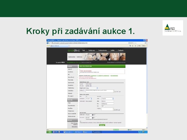 Kroky při zadávání aukce 1. 