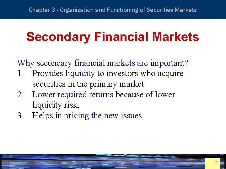 Essentials of Investment Analysis and Portfolio Management Chapter 3 - Organization and Functioning of