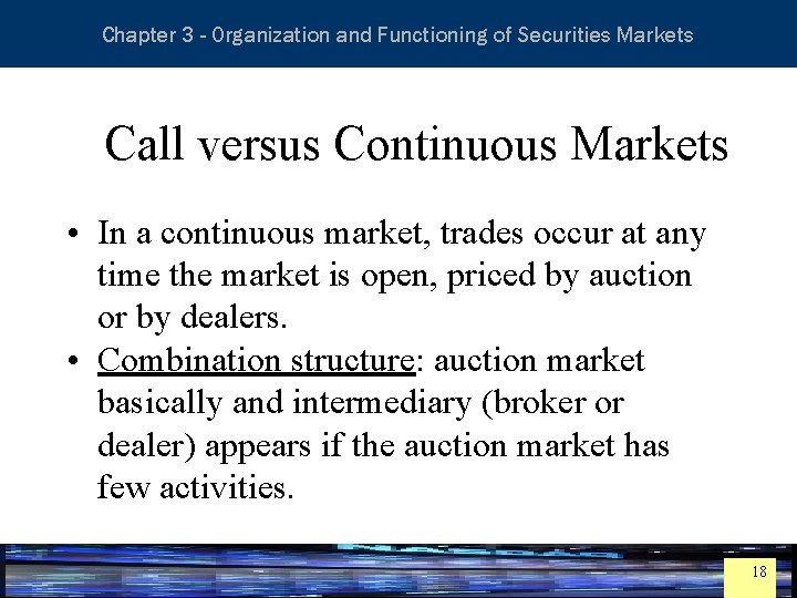 Essentials of Investment Analysis and Portfolio Management Chapter 3 - Organization and Functioning of