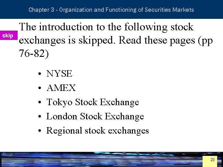 Essentials of Investment Analysis and Portfolio Management Chapter 3 - Organization and Functioning of