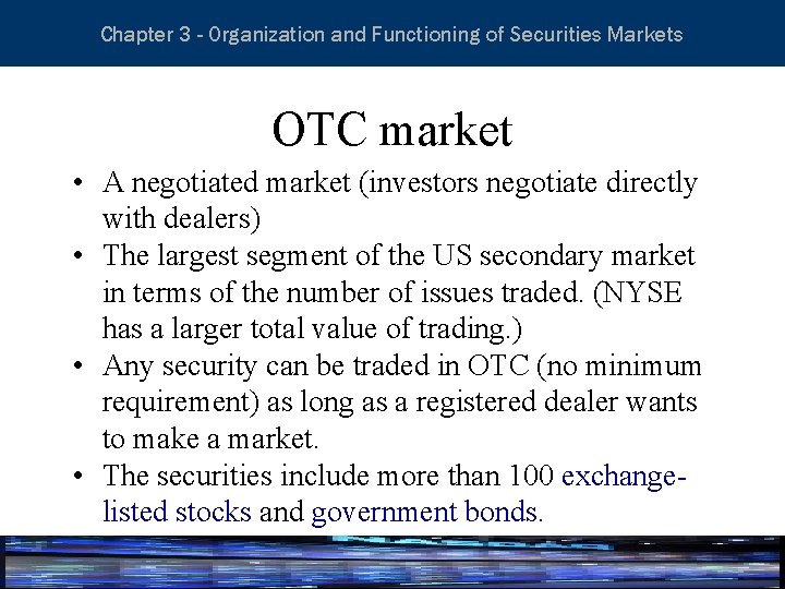 Essentials of Investment Analysis and Portfolio Management Chapter 3 - Organization and Functioning of