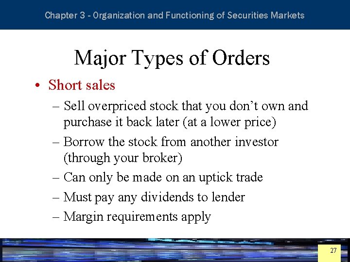 Essentials of Investment Analysis and Portfolio Management Chapter 3 - Organization and Functioning of