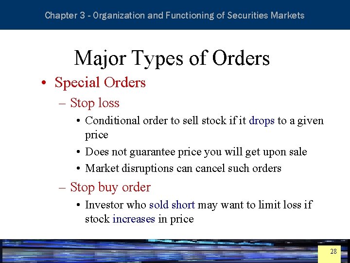 Essentials of Investment Analysis and Portfolio Management Chapter 3 - Organization and Functioning of