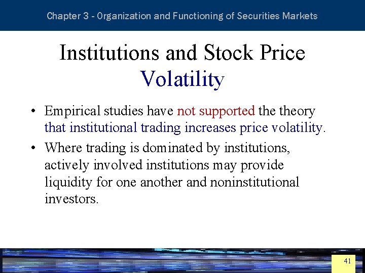 Essentials of Investment Analysis and Portfolio Management Chapter 3 - Organization and Functioning of