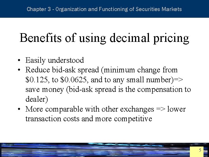 Essentials of Investment Analysis and Portfolio Management Chapter 3 - Organization and Functioning of