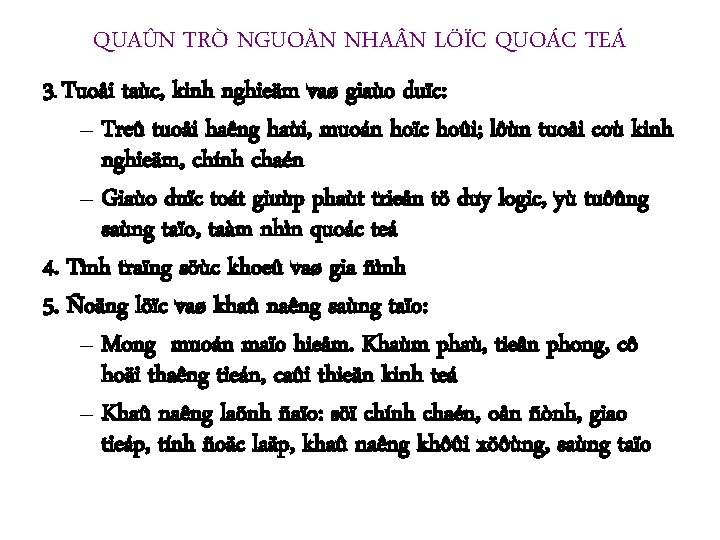 QUAÛN TRÒ NGUOÀN NHA N LÖÏC QUOÁC TEÁ 3. Tuoåi taùc, kinh nghieäm vaø