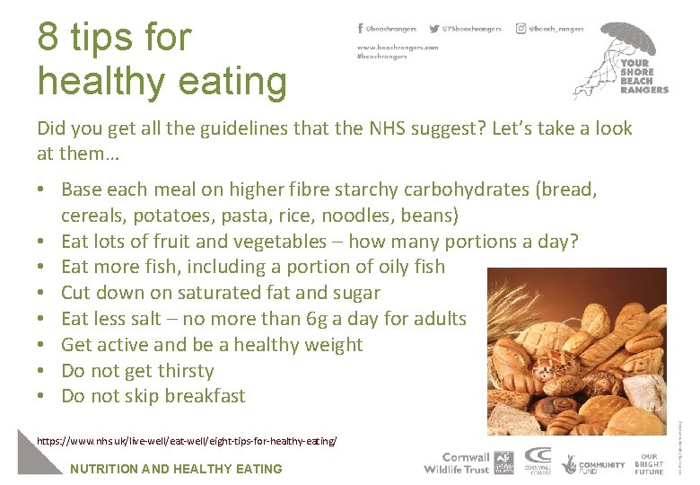8 tips for healthy eating Did you get all the guidelines that the NHS
