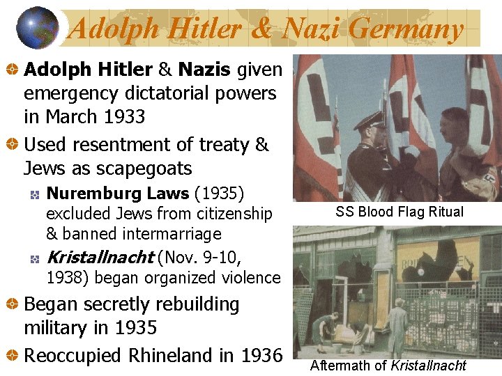 Adolph Hitler & Nazi Germany Adolph Hitler & Nazis given emergency dictatorial powers in