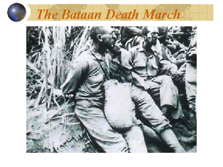 The Bataan Death March 