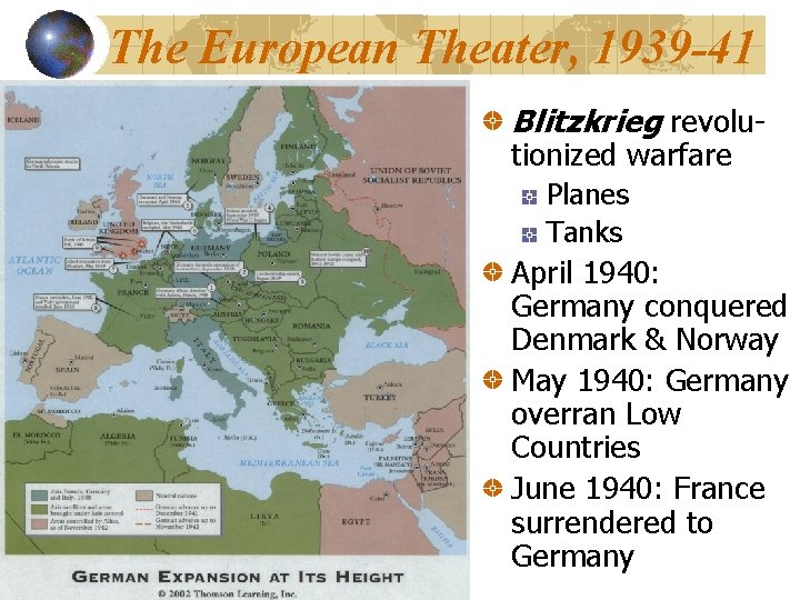 The European Theater, 1939 -41 Blitzkrieg revolutionized warfare Planes Tanks April 1940: Germany conquered