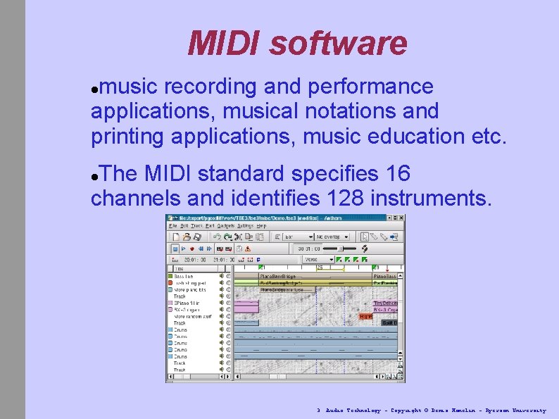 MIDI software music recording and performance applications, musical notations and printing applications, music education