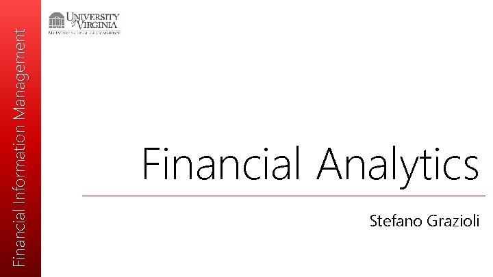Financial Information Management Financial Analytics Stefano Grazioli 