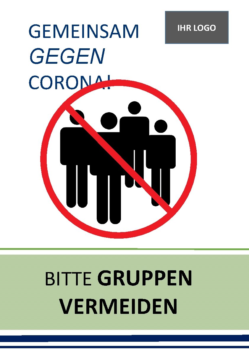 GEMEINSAM GEGEN CORONA! IHR LOGO GEGEN CORONA! BITTE GRUPPEN VERMEIDEN 