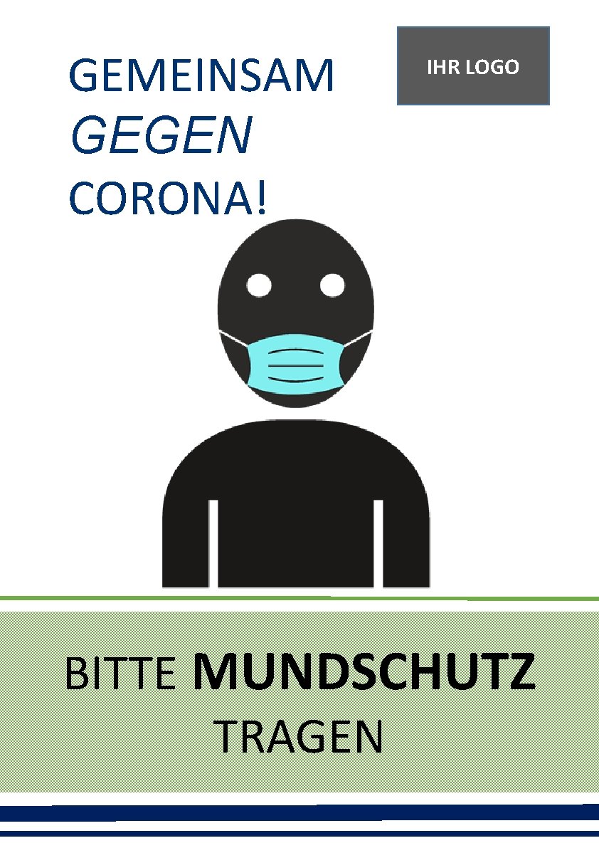 GEMEINSAM GEGEN CORONA! IHR LOGO GEGEN CORONA! BITTE MUNDSCHUTZ TRAGEN 