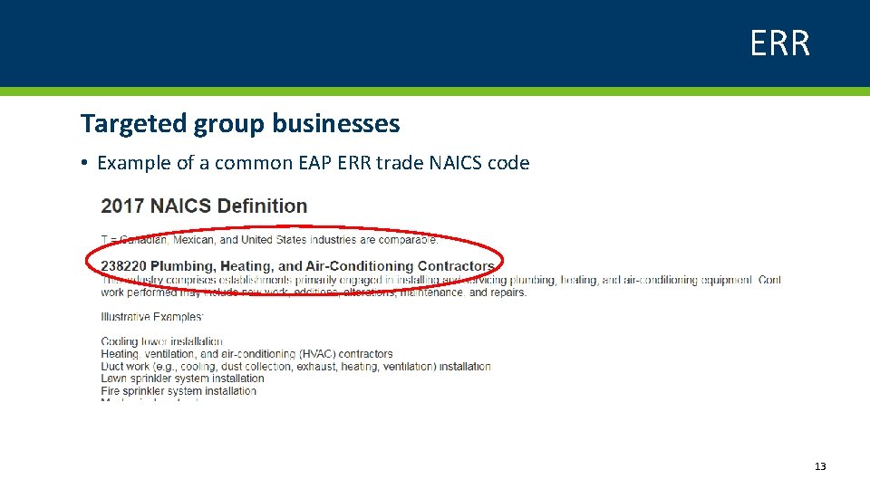 ERR Targeted group businesses • Example of a common EAP ERR trade NAICS code