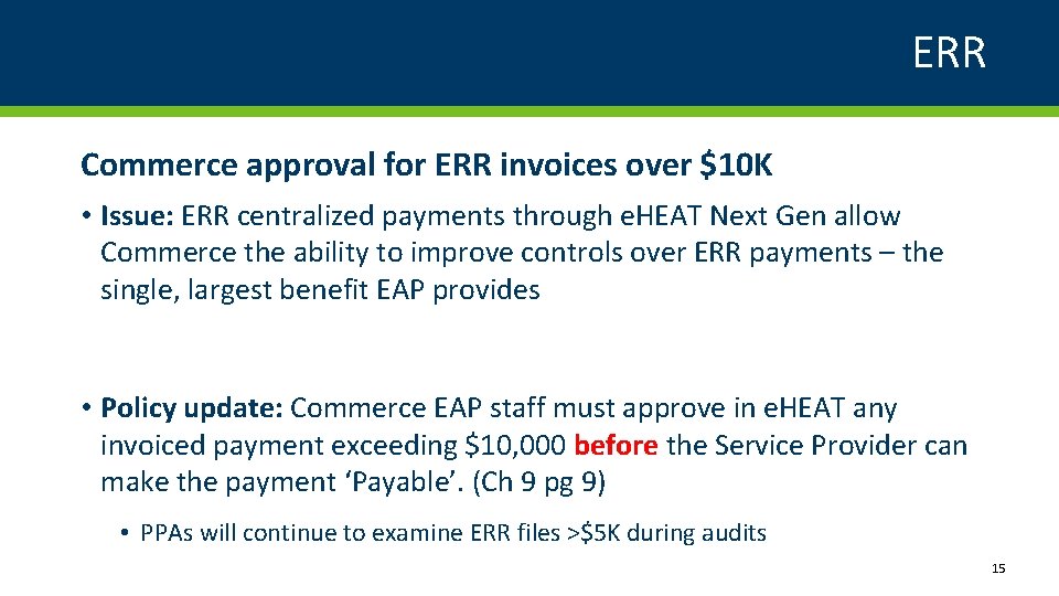 ERR Commerce approval for ERR invoices over $10 K • Issue: ERR centralized payments