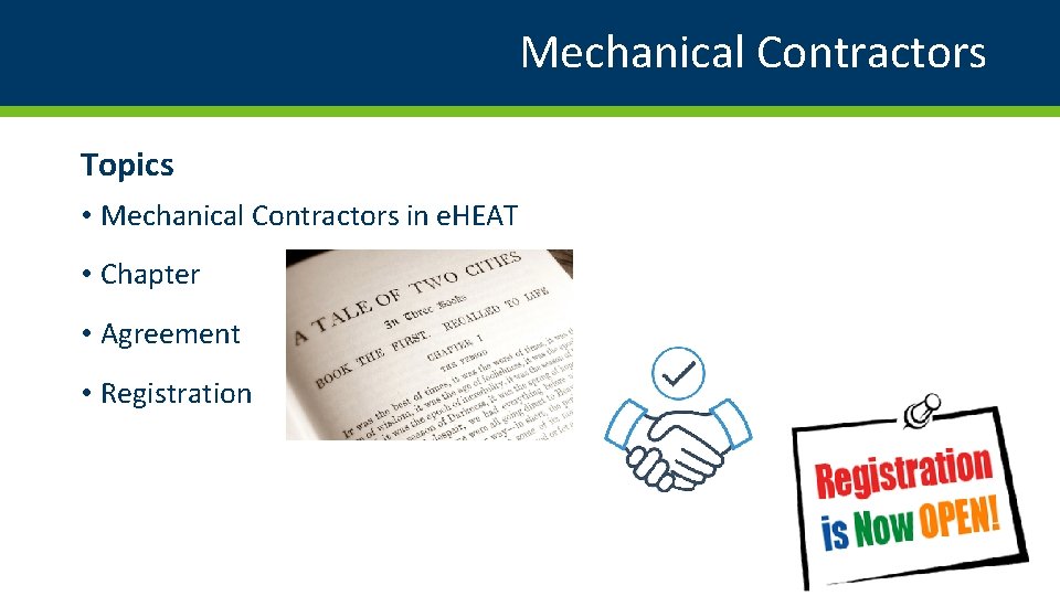 Mechanical Contractors Topics • Mechanical Contractors in e. HEAT • Chapter • Agreement •