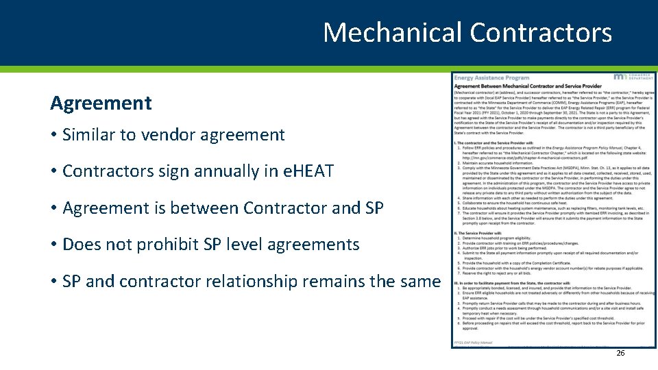Mechanical Contractors Agreement • Similar to vendor agreement • Contractors sign annually in e.