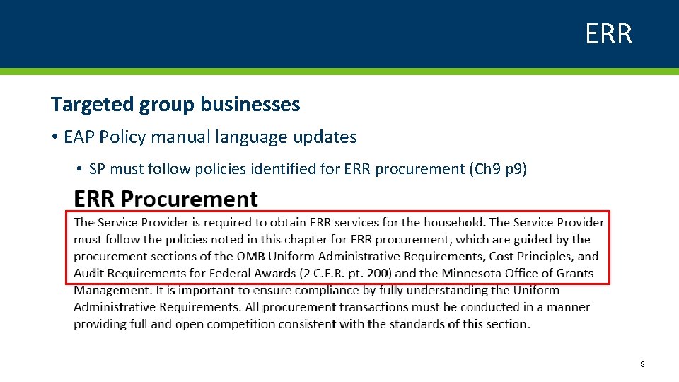 ERR Targeted group businesses • EAP Policy manual language updates • SP must follow