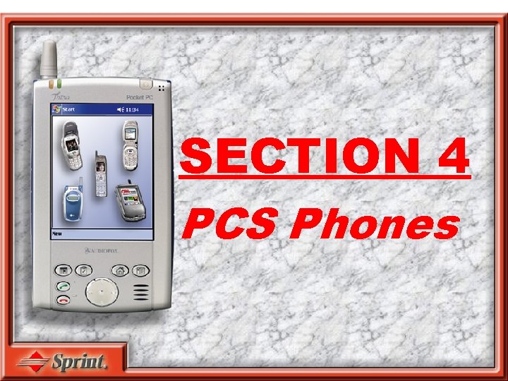 SECTION 4 PCS Phones 