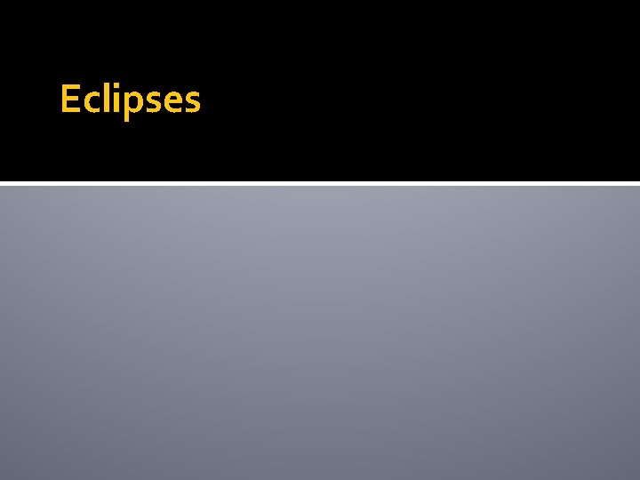 Eclipses 