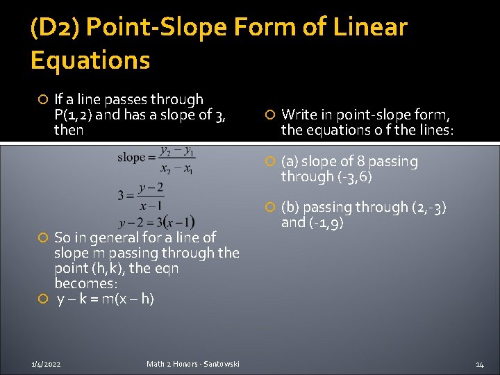 (D 2) Point-Slope Form of Linear Equations If a line passes through P(1, 2)