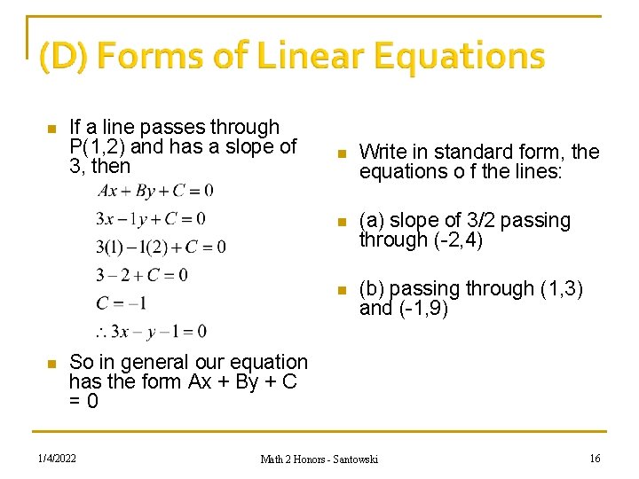 n n If a line passes through P(1, 2) and has a slope of