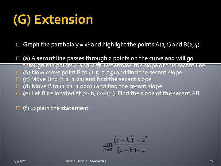 (G) Extension � Graph the parabola y = x 2 and highlight the points